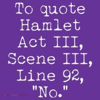 To Quote Hamlet Act III Scene III Line 92 No Toddler Hoodie