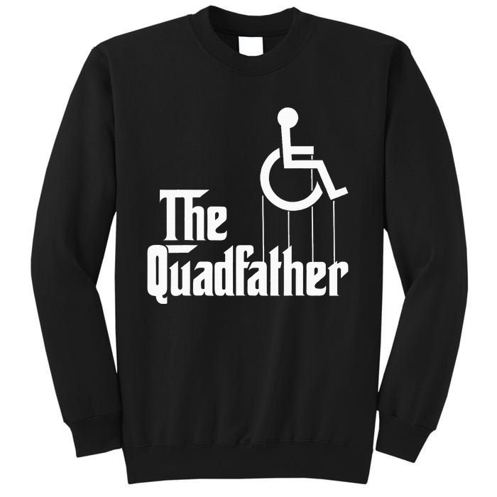 The Quadfather Handicap  Funny Wheelchair Sweatshirt