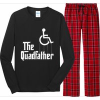 The Quadfather Handicap  Funny Wheelchair Long Sleeve Pajama Set