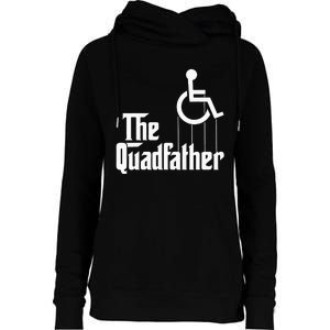 The Quadfather Handicap  Funny Wheelchair Womens Funnel Neck Pullover Hood