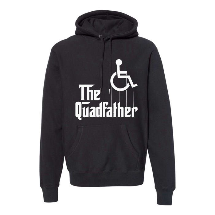 The Quadfather Handicap  Funny Wheelchair Premium Hoodie