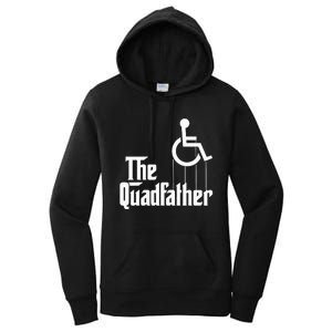 The Quadfather Handicap  Funny Wheelchair Women's Pullover Hoodie