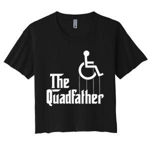 The Quadfather Handicap  Funny Wheelchair Women's Crop Top Tee