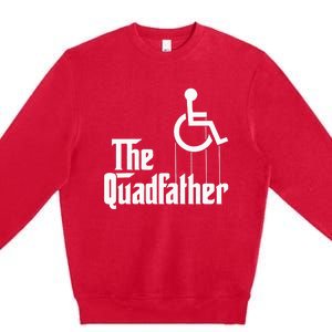 The Quadfather Handicap  Funny Wheelchair Premium Crewneck Sweatshirt