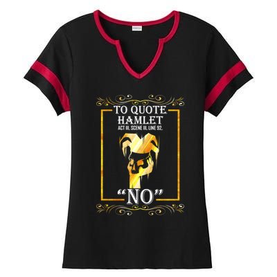 To Quote Hamlet No Funny Librarian Cute Gift Ladies Halftime Notch Neck Tee