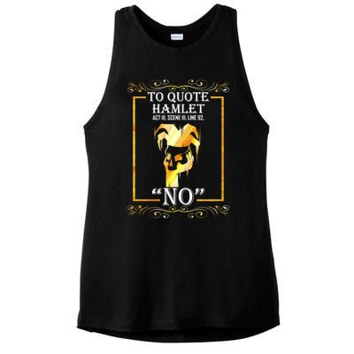 To Quote Hamlet No Funny Librarian Cute Gift Ladies PosiCharge Tri-Blend Wicking Tank