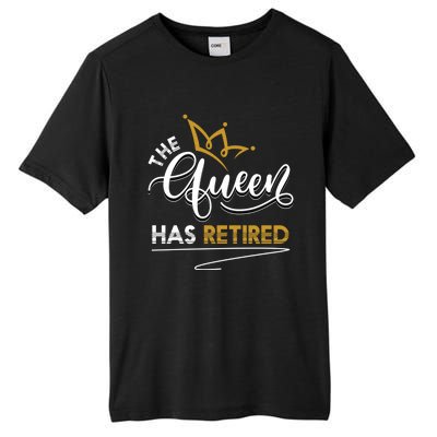 The Queen Has Retired Grandma Old Funny Retiret Gift Tall Fusion ChromaSoft Performance T-Shirt