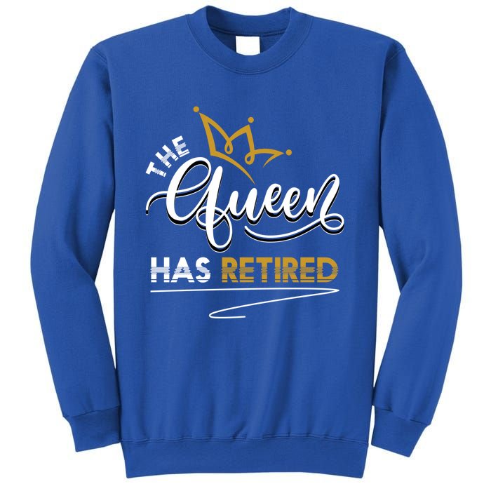 The Queen Has Retired Grandma Old Funny Retiret Gift Sweatshirt