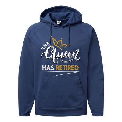 The Queen Has Retired Grandma Old Funny Retiret Gift Performance Fleece Hoodie