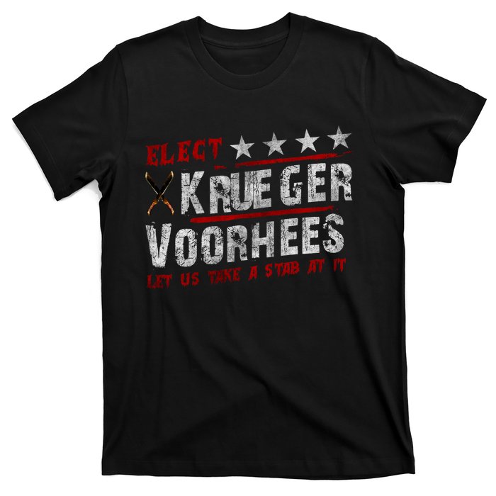 The Quote “Kruegervoorhees 2024 Let Us Take A Stab At It” T-Shirt