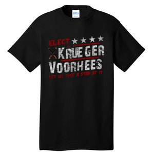 The Quote “Kruegervoorhees 2024 Let Us Take A Stab At It” Tall T-Shirt