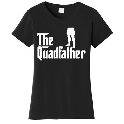 The Quadfather Leg Day Gym Motivation Pump Cover To Gains Women's T-Shirt