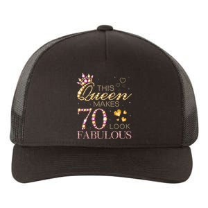 This Queen Makes 70 Look Fabulous 70th Birthday Queen B Day Yupoong Adult 5-Panel Trucker Hat