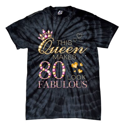 This Queen Makes 80 Look Fabulous 80th Birthday Queen B Day Tie-Dye T-Shirt