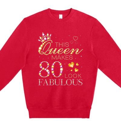 This Queen Makes 80 Look Fabulous 80th Birthday Queen B Day Premium Crewneck Sweatshirt