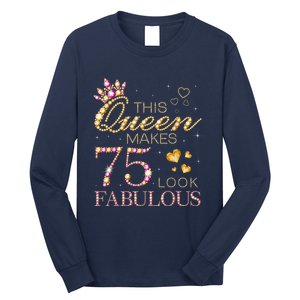 This Queen Makes 75 Look Fabulous 75th Birthday Present Queen B-day Long Sleeve Shirt