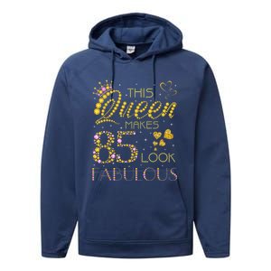 This Queen Makes 85 Look Fabulous 85Th Birthday Present Ladies Wo Performance Fleece Hoodie