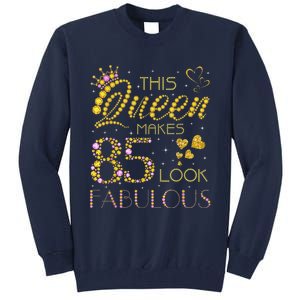 This Queen Makes 85 Look Fabulous 85Th Birthday Present Ladies Wo Tall Sweatshirt