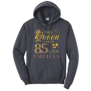 This Queen Makes 85 Look Fabulous 85Th Birthday Present Ladies Wo Tall Hoodie