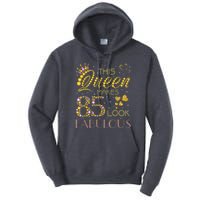 This Queen Makes 85 Look Fabulous 85Th Birthday Present Ladies Wo Tall Hoodie