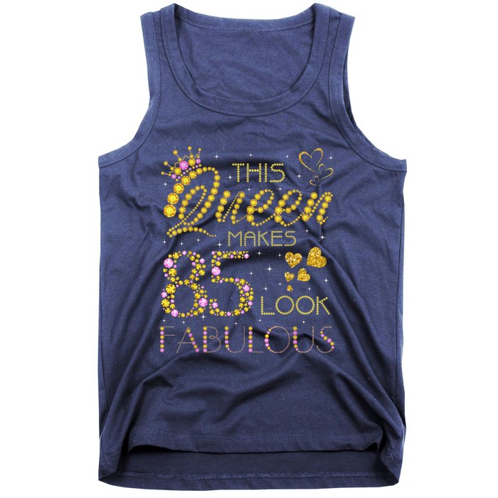 This Queen Makes 85 Look Fabulous 85Th Birthday Present Ladies Wo Tank Top