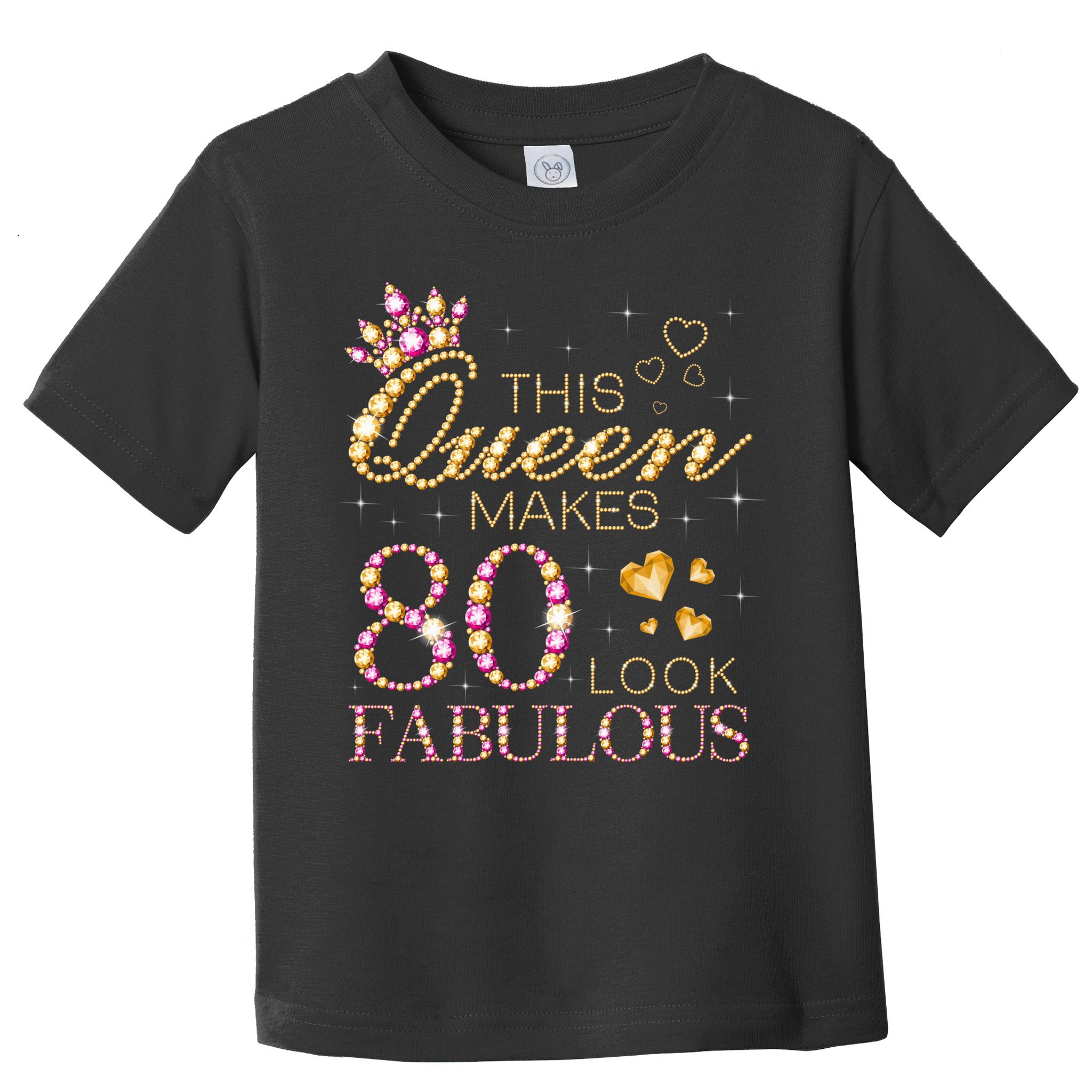 This Queen Makes 80 Look Fabulous 80th Birthday Queen B-day Toddler T-Shirt