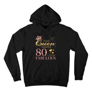 This Queen Makes 80 Look Fabulous 80th Birthday Queen B-day Long Sleeve Tall Hoodie