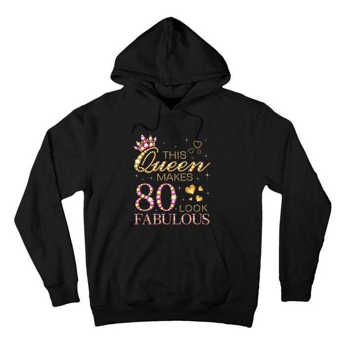 This Queen Makes 80 Look Fabulous 80th Birthday Queen B-day Long Sleeve Tall Hoodie