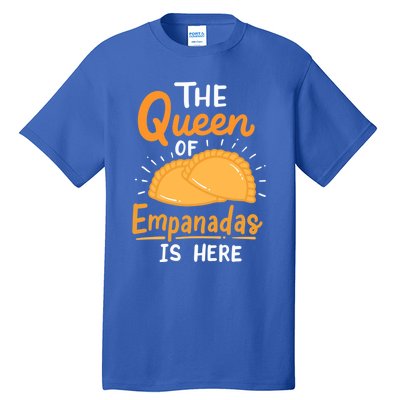 The Queen Of Empanadas Is Here Funny For Lover Food Gift Tall T-Shirt