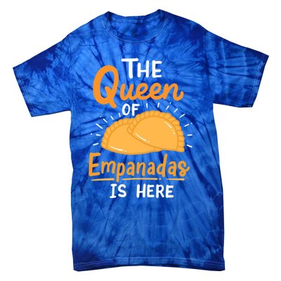 The Queen Of Empanadas Is Here Funny For Lover Food Gift Tie-Dye T-Shirt