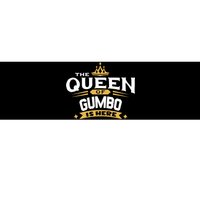 The Queen Of Gumbo Is Here Bumper Sticker