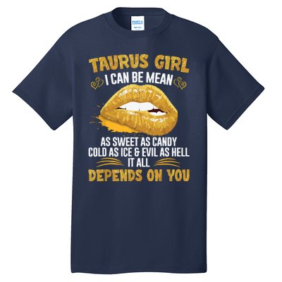 Taurus Queen Sweet As Candy Sexy Lip Birthday Gifts Tall T-Shirt