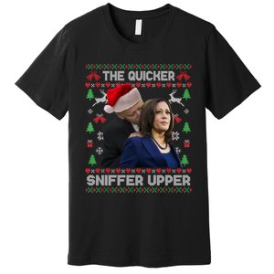 The Quicker Sniffer Upper Anti Biden Ugly Christmas Sweater Sweatshirt Premium T-Shirt