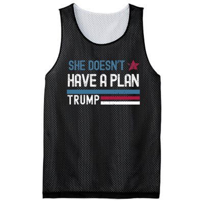 Trump Quote She DoesnT Have A Plan Mesh Reversible Basketball Jersey Tank