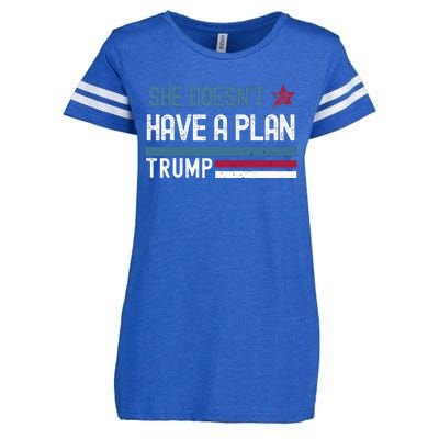 Trump Quote She DoesnT Have A Plan Enza Ladies Jersey Football T-Shirt