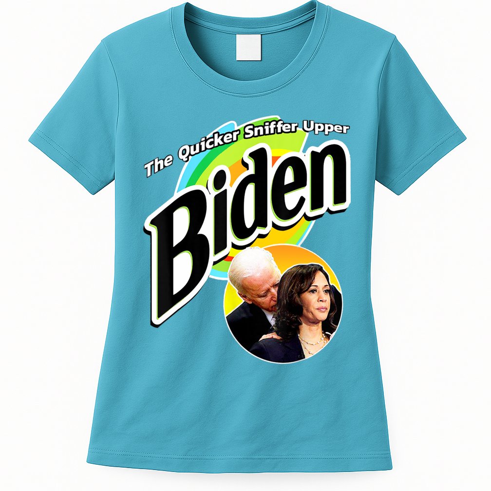 The Quicker Sniffer Upper Cute Gift Anti Biden Cute Gift Pro Trump Funny Great G Womens T-Shirt