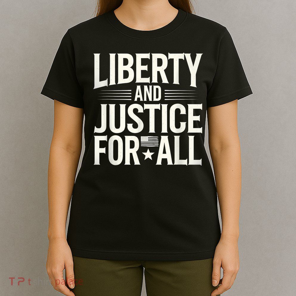Text Quotes Text Design Of Liberty And Justice For All T-Shirt