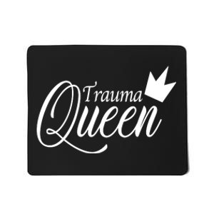 Trauma Queen Mousepad