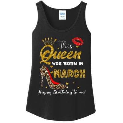 This Queen Was Born In March Happy Birthday To Me Wo Ladies Essential Tank