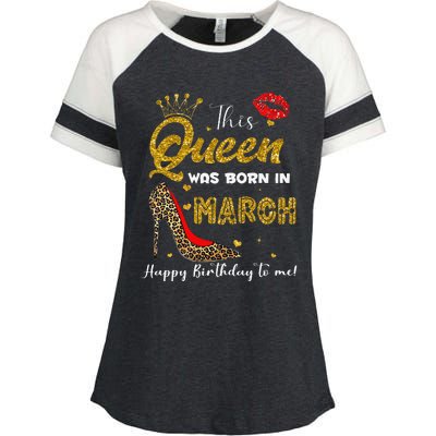 This Queen Was Born In March Happy Birthday To Me Wo Enza Ladies Jersey Colorblock Tee