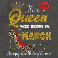 This Queen Was Born In March Happy Birthday To Me Wo Vector Backpack