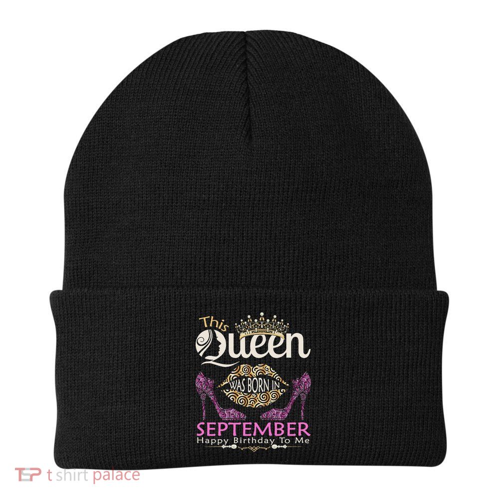 This QUEEN Was Born In September Queens Happy Birthday Beanie