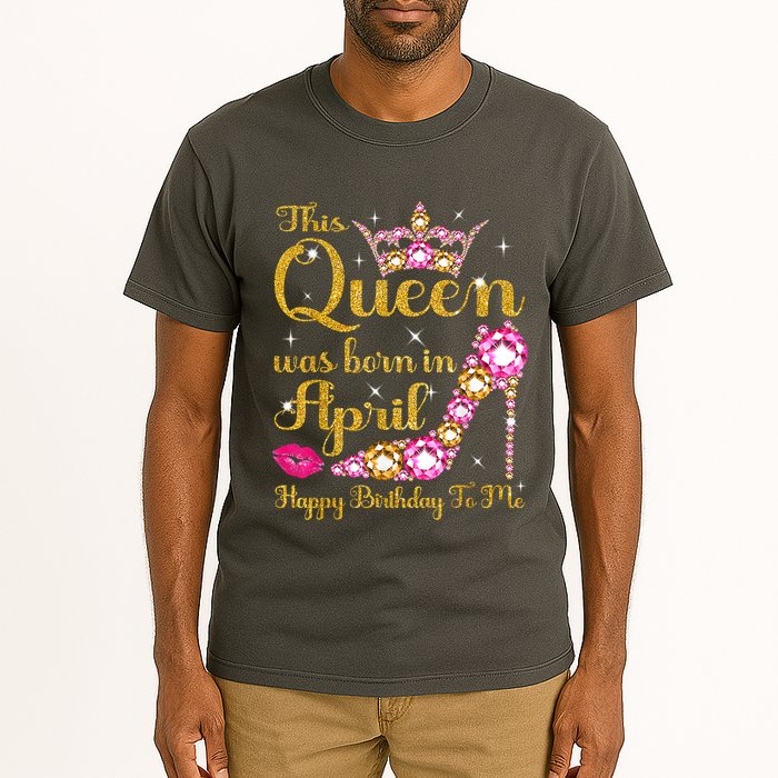This Queen Was Born In April High Heel Happy Birthday Queen Tall T-Shirt