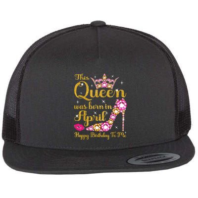 This Queen Was Born In April High Heel Happy Birthday Queen Flatbill Hat
