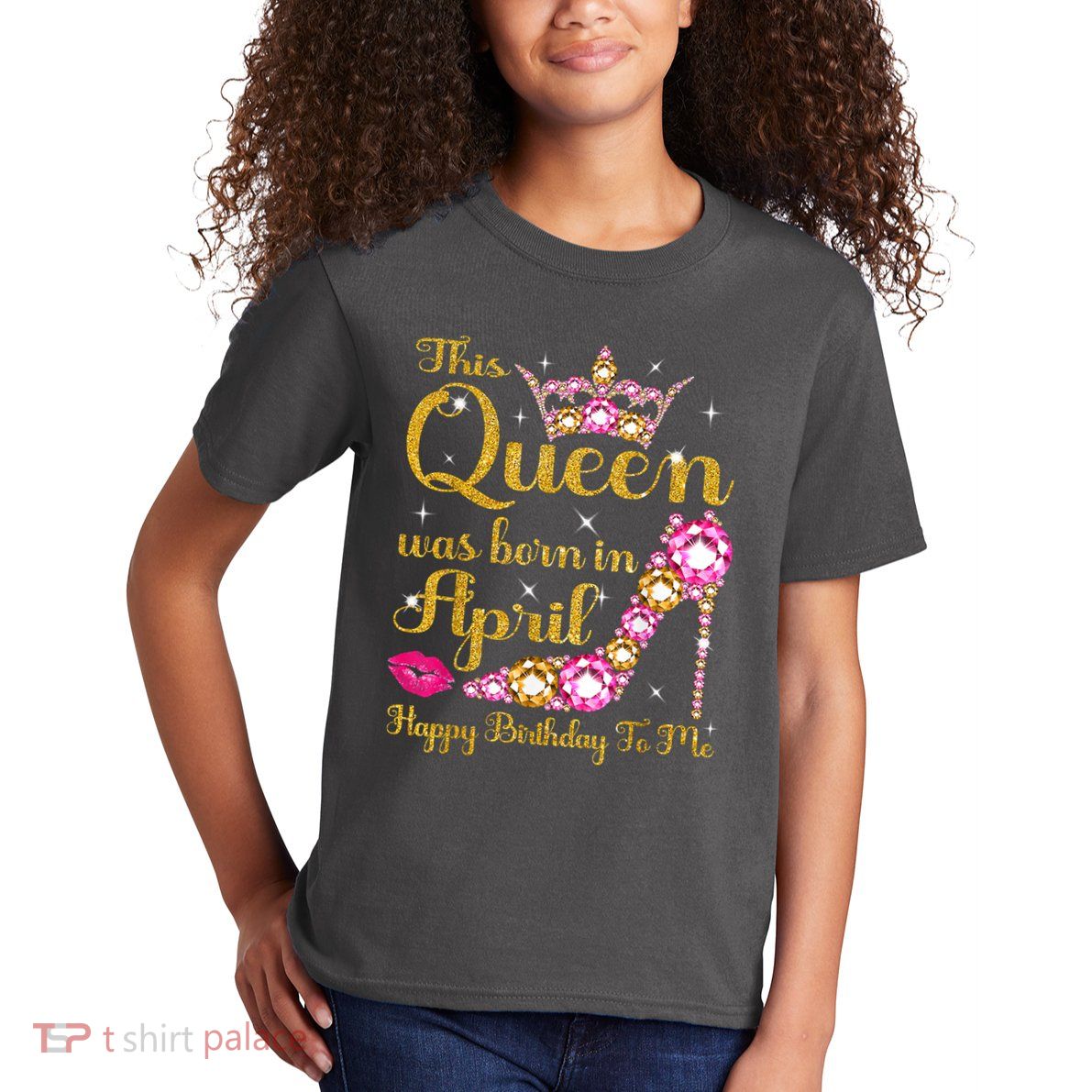 This Queen Was Born In April High Heel Happy Birthday Queen Kids T-Shirt