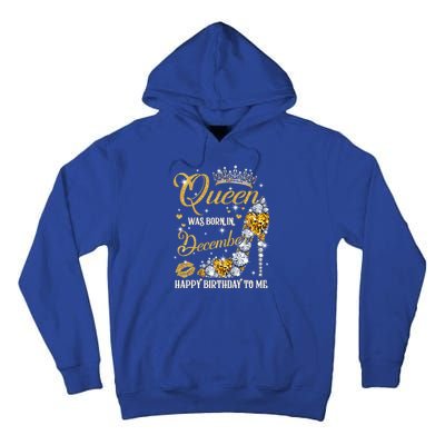 This Queen Was Born In December Happy Birthday To Me Leopard Great Gift Tall Hoodie