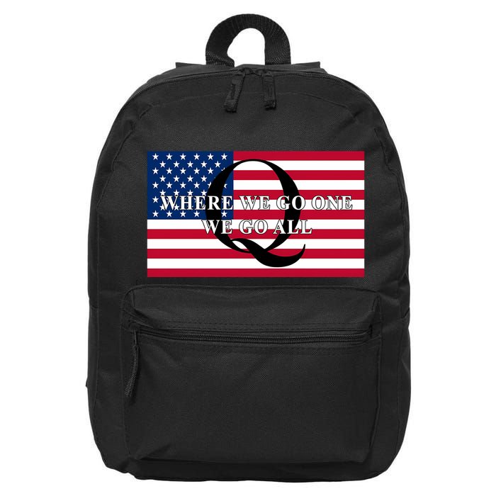 Trump Qanon Where We Go One We Go All 16 in Basic Backpack