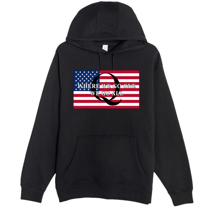 Trump Qanon Where We Go One We Go All Premium Pullover Hoodie