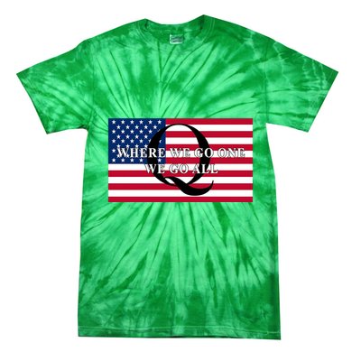 Trump Qanon Where We Go One We Go All Tie-Dye T-Shirt