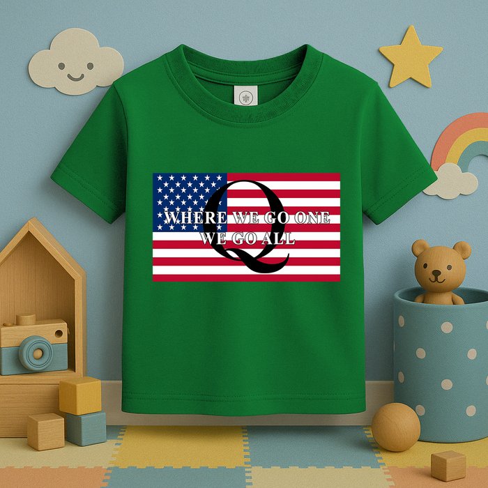 Trump Qanon Where We Go One We Go All Toddler T-Shirt